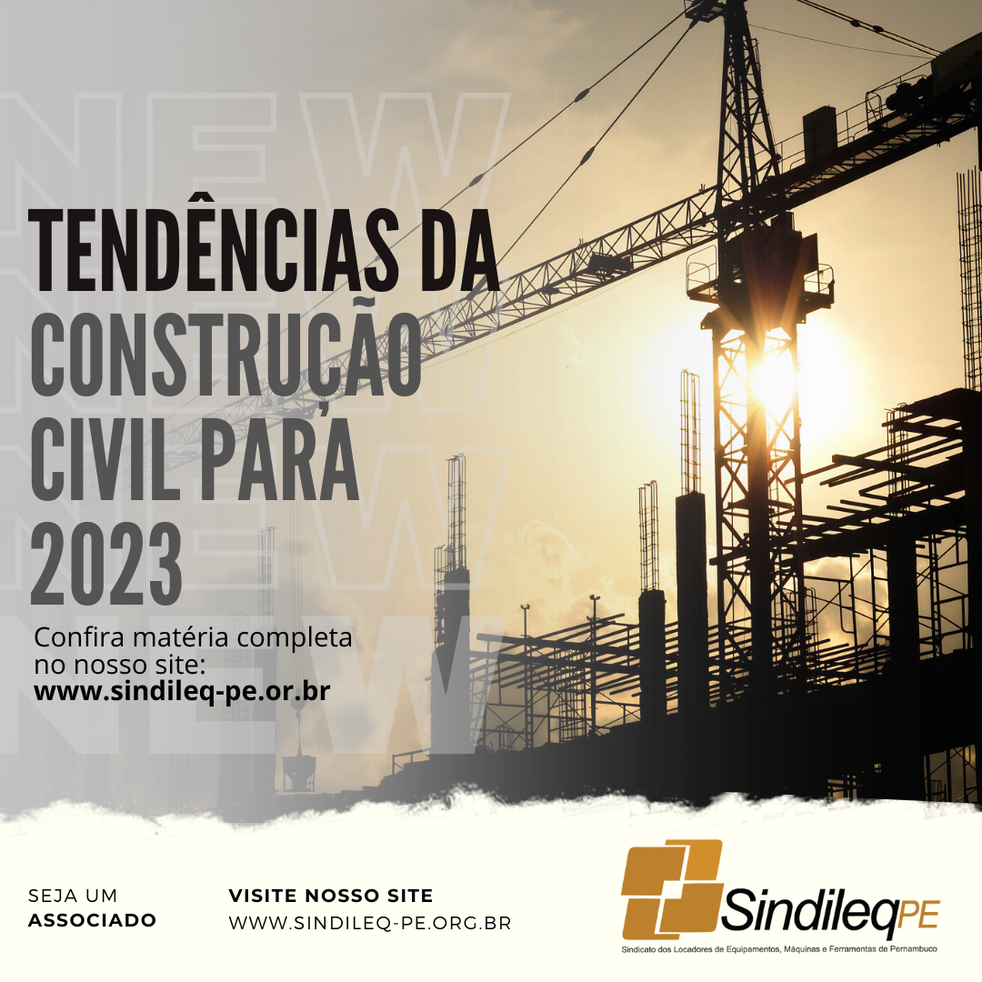 https://sindileq-pe.org.br/tendencias-da-construcao-civil-para-2023/